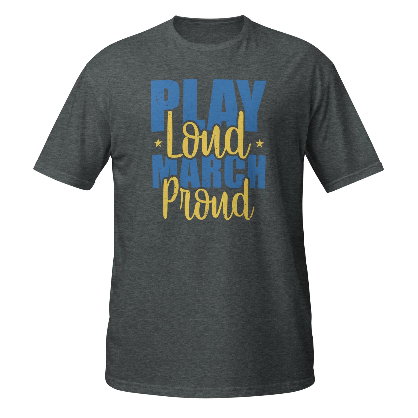 Camiseta Play Loud March Proud