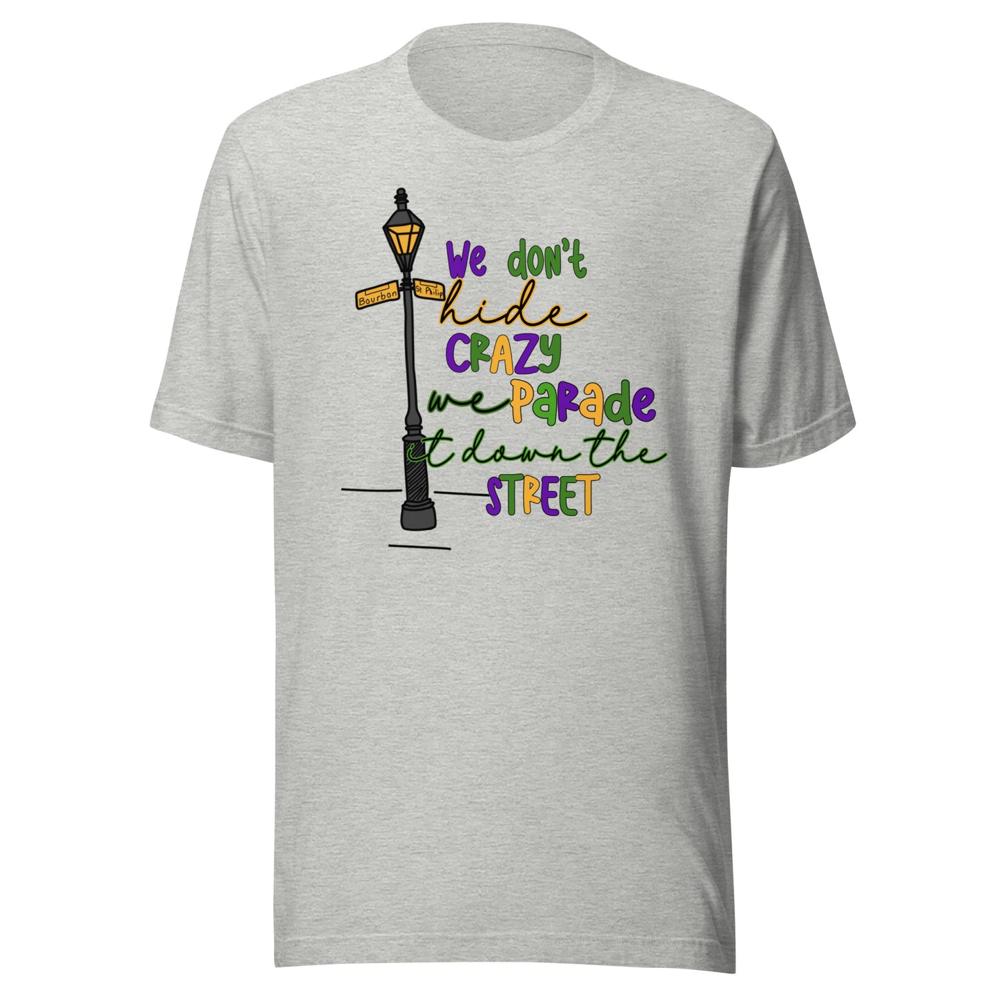 Camiseta de Mardi Gras "No escondemos la locura"