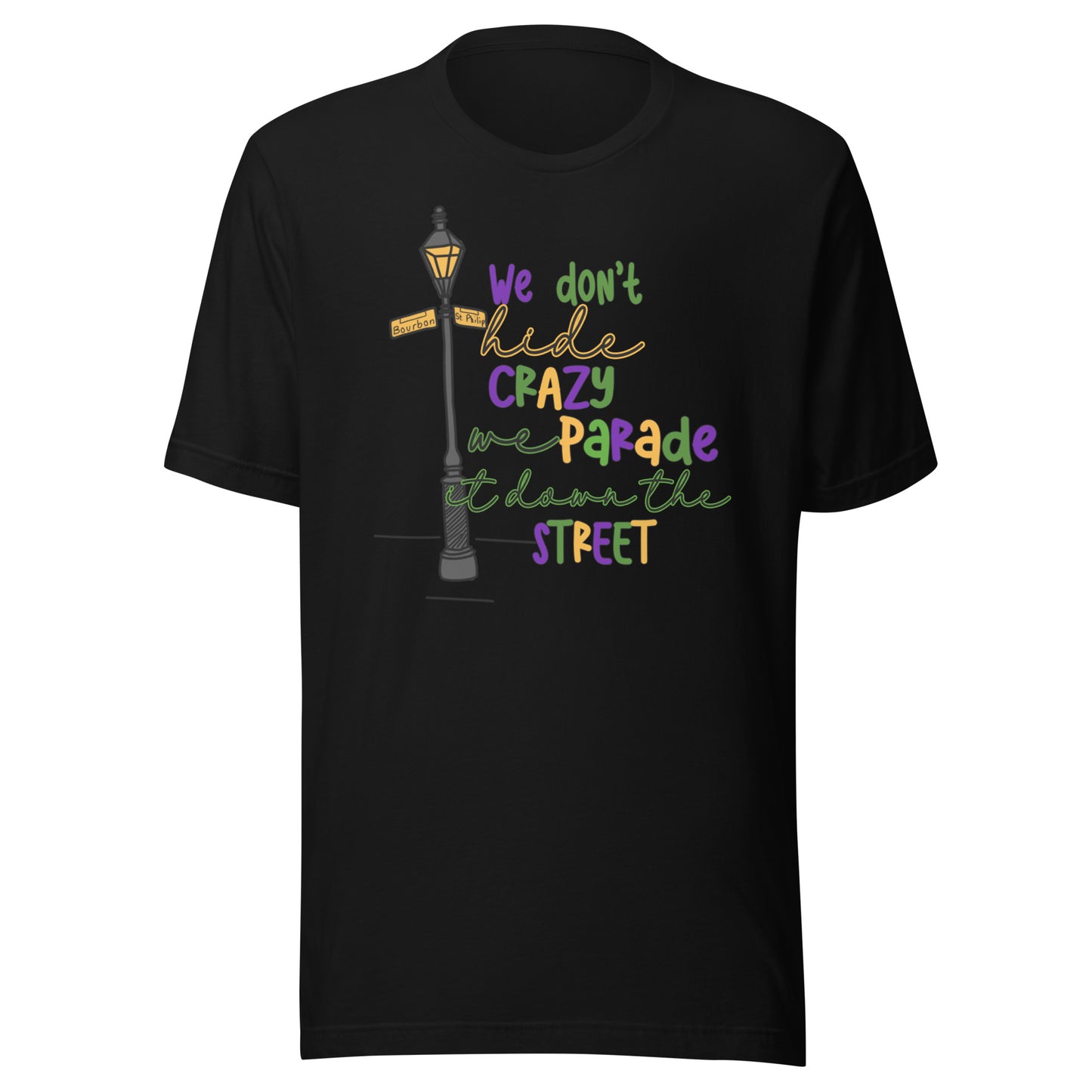 Camiseta de Mardi Gras "No escondemos la locura"