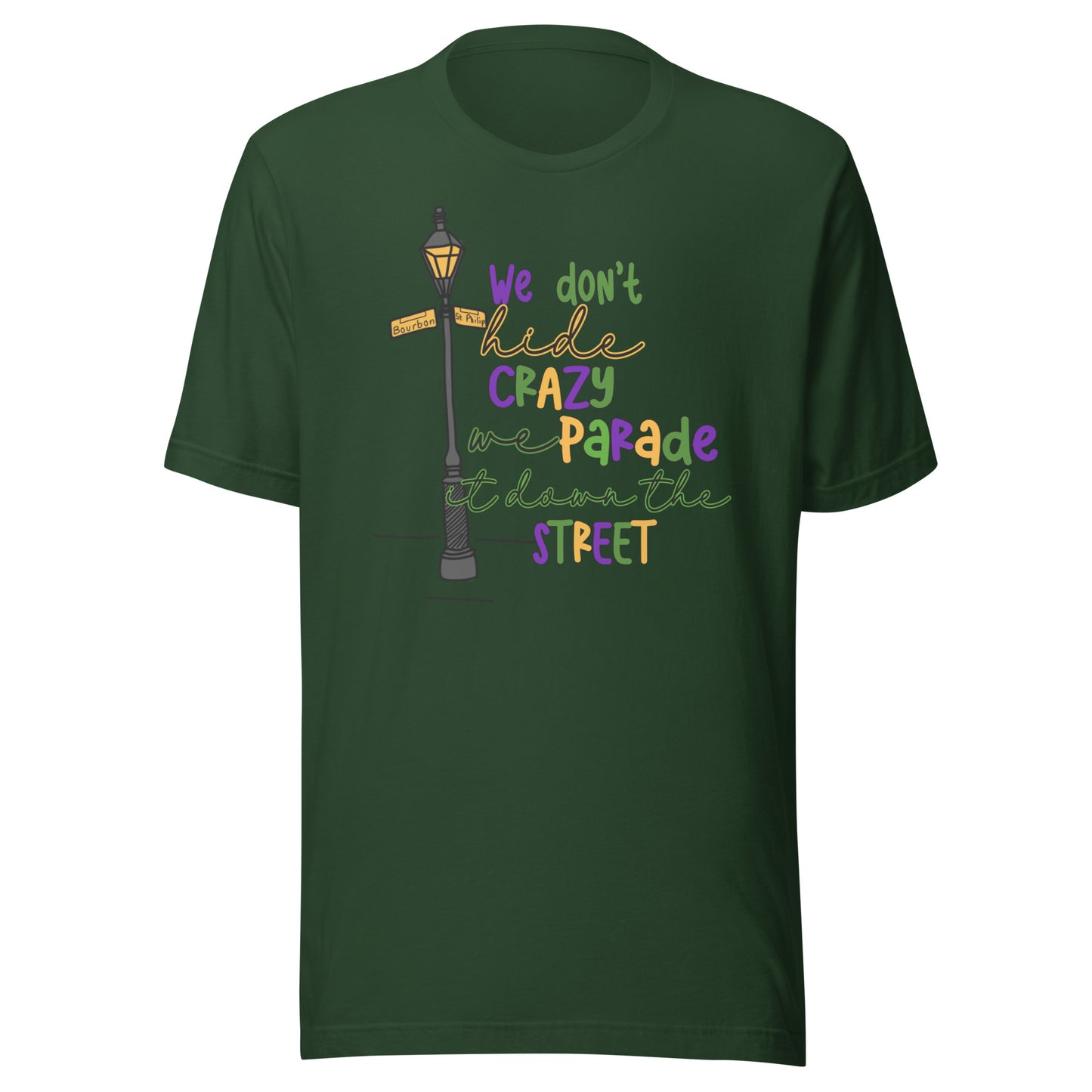 Camiseta de Mardi Gras "No escondemos la locura"