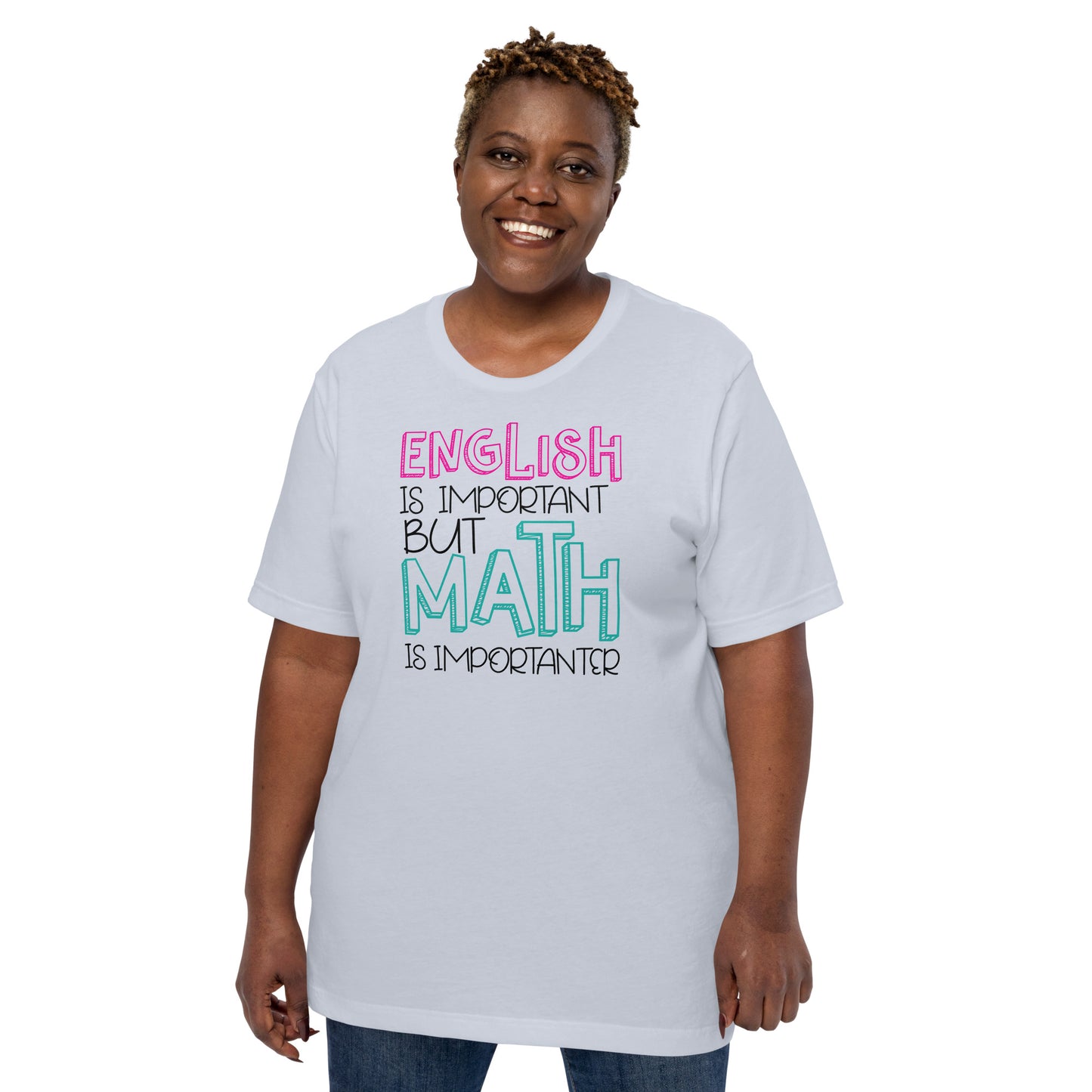 El inglés es importante, pero las matemáticas son aún más importantes. Camiseta del profesor.