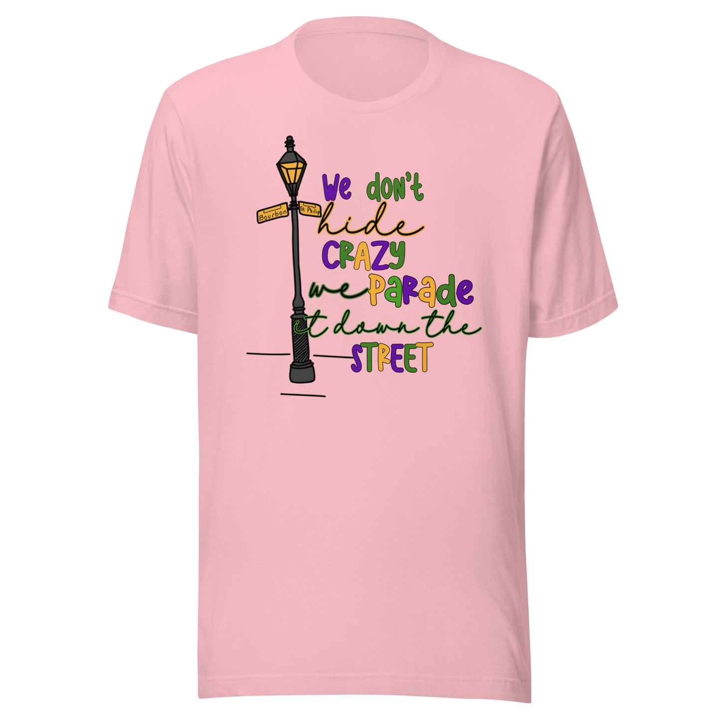 Camiseta de Mardi Gras "No escondemos la locura"