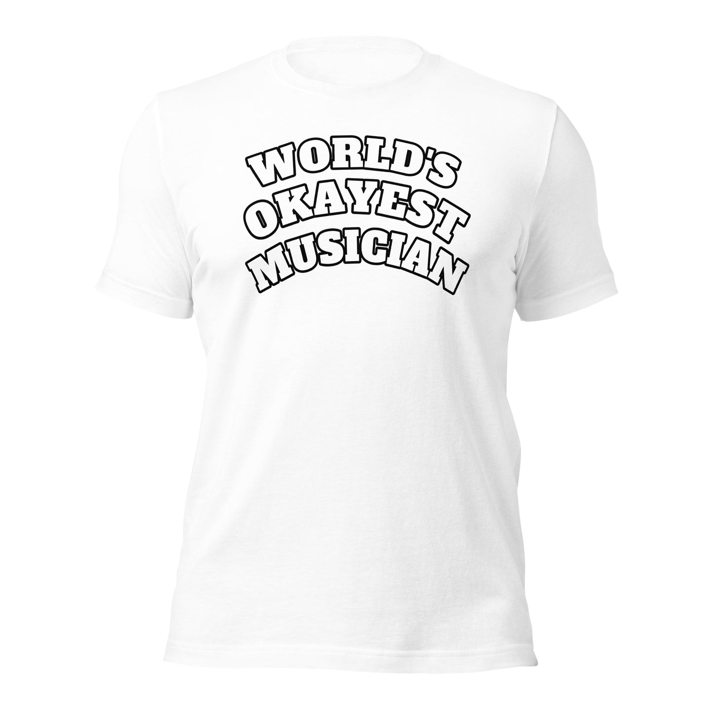 World's Okayest Musician Shirt