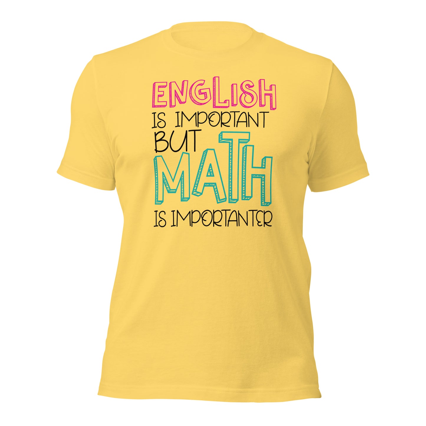 El inglés es importante, pero las matemáticas son aún más importantes. Camiseta del profesor.