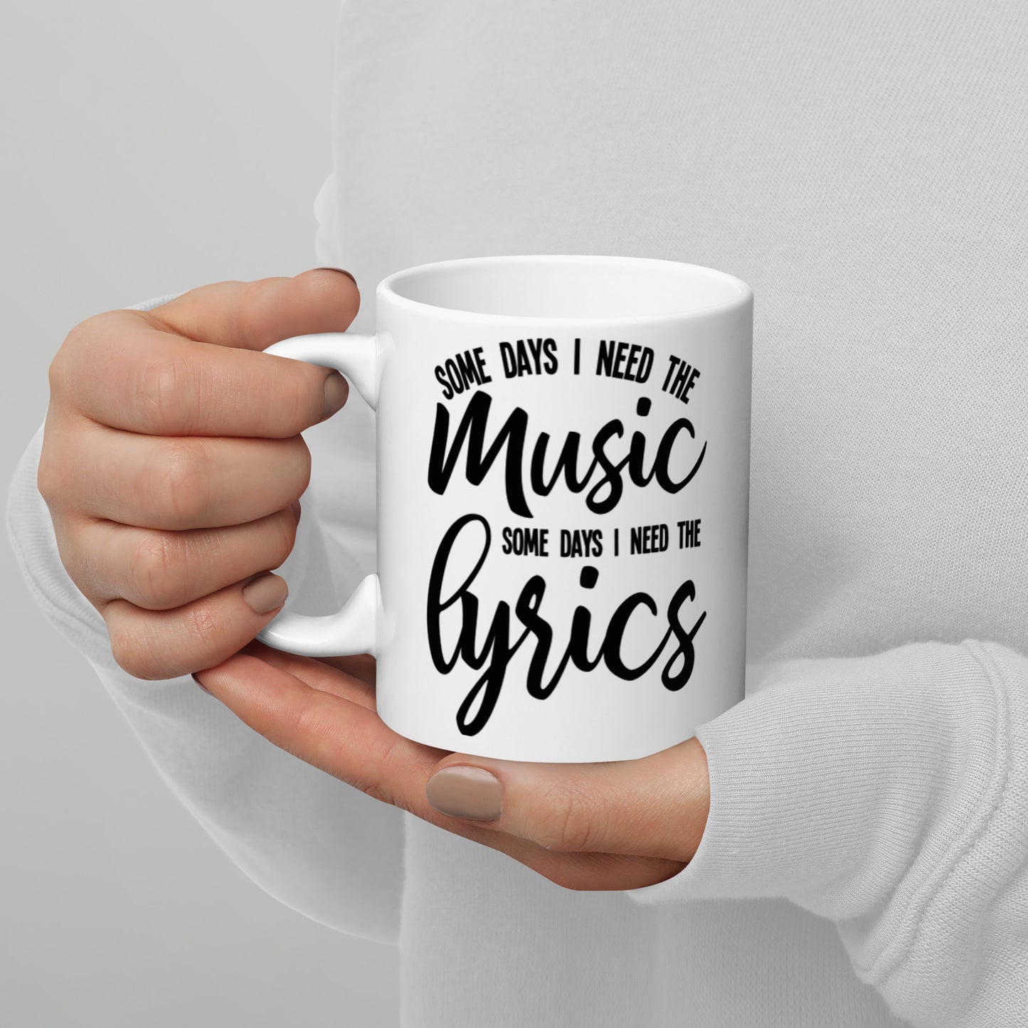 Taza Algunos días necesito la música, algunos días necesito la letra