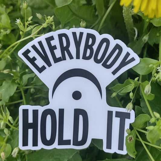 Everybody Hold It Vinyl Sticker – Fermata Symbol for Music Lovers