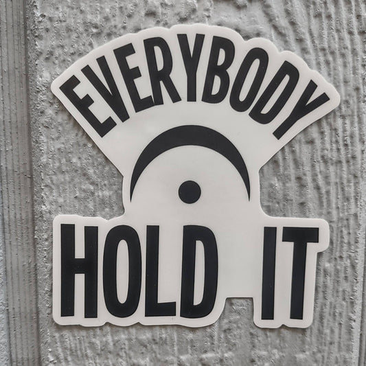 Everybody Hold It Vinyl Sticker – Fermata Symbol for Music Lovers