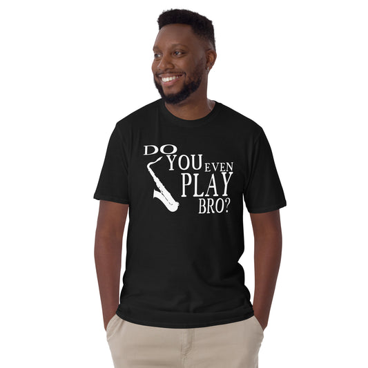¿Tocas siquiera, hermano? - Camiseta de saxofón