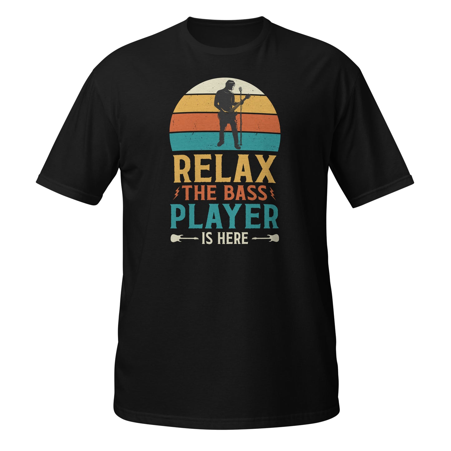 Relax The Bass Player is Here Shirt