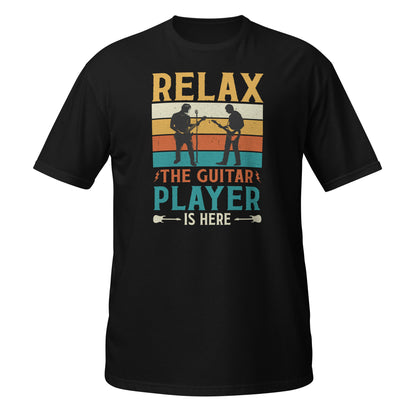 Camiseta "Relájate, el guitarrista está aquí"