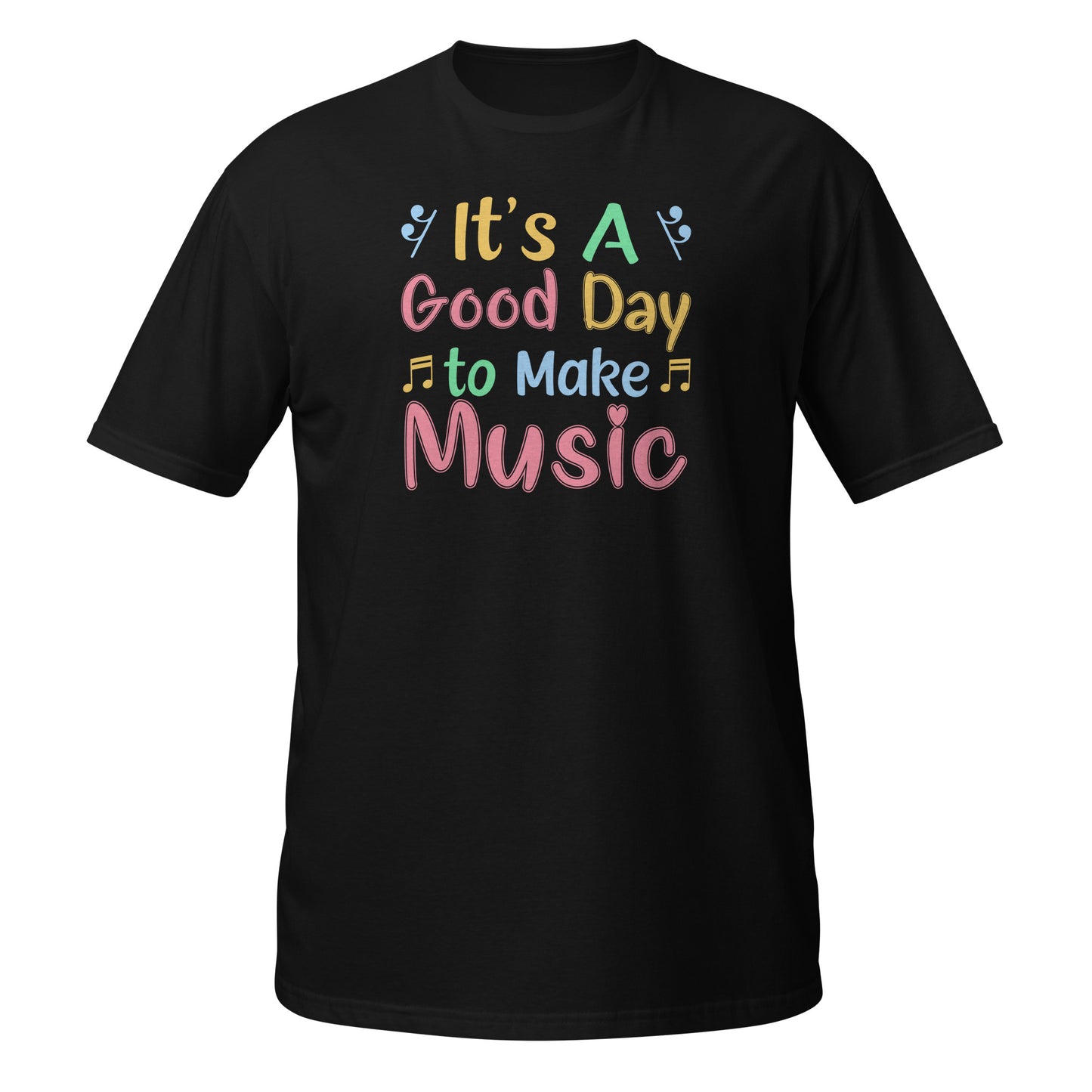 It's a Good Day to Make Music Shirt