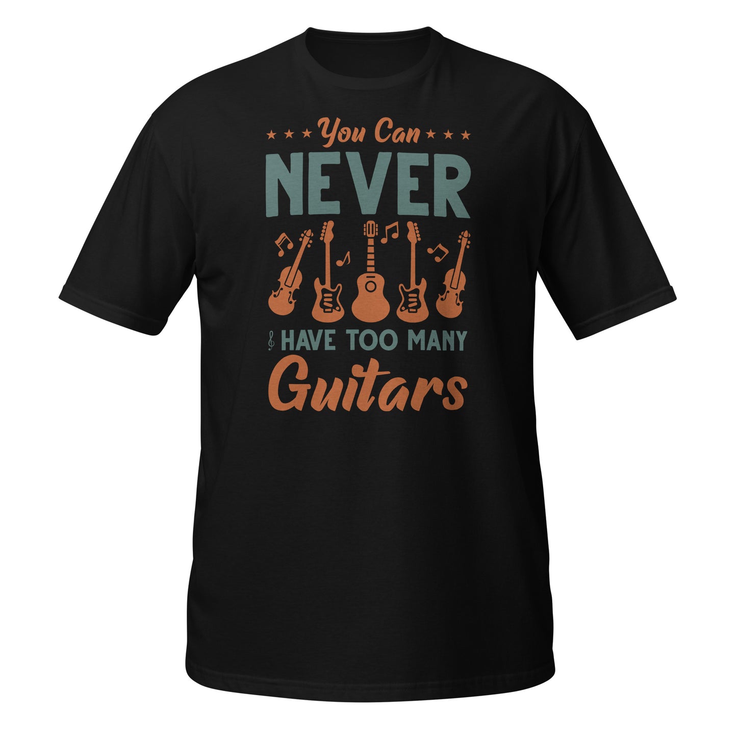 You Can Never Have Too Many Guitars Shirt