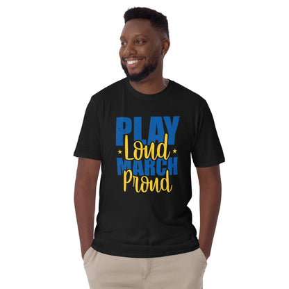 Camiseta Play Loud March Proud