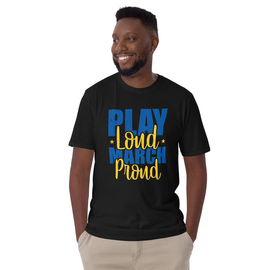 Camiseta Play Loud March Proud
