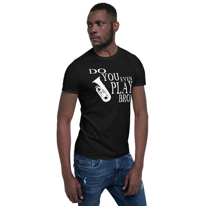 ¿Tocas la tuba, hermano? - Camiseta