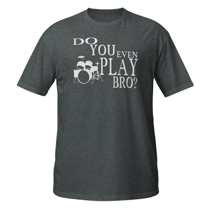 ¿Tocas la batería, hermano? - Camiseta