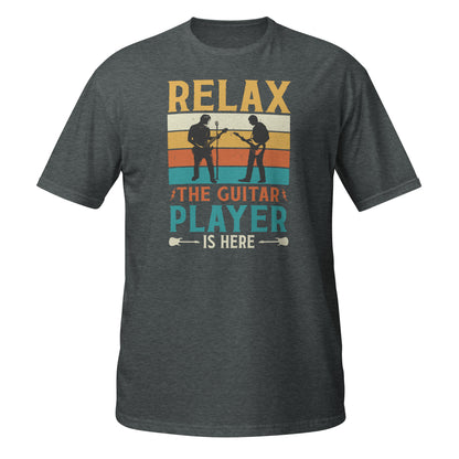 Camiseta "Relájate, el guitarrista está aquí"