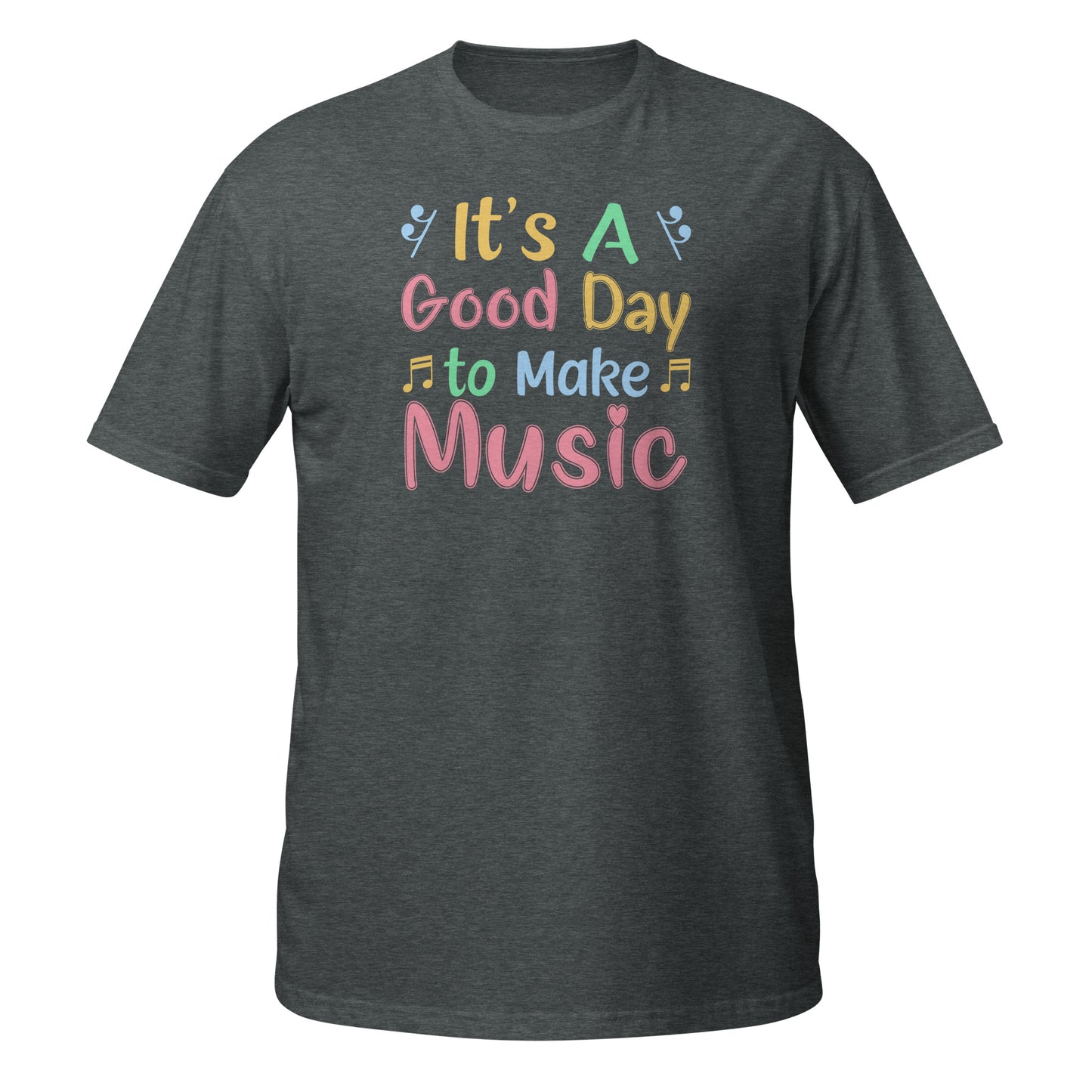 It's a Good Day to Make Music Shirt