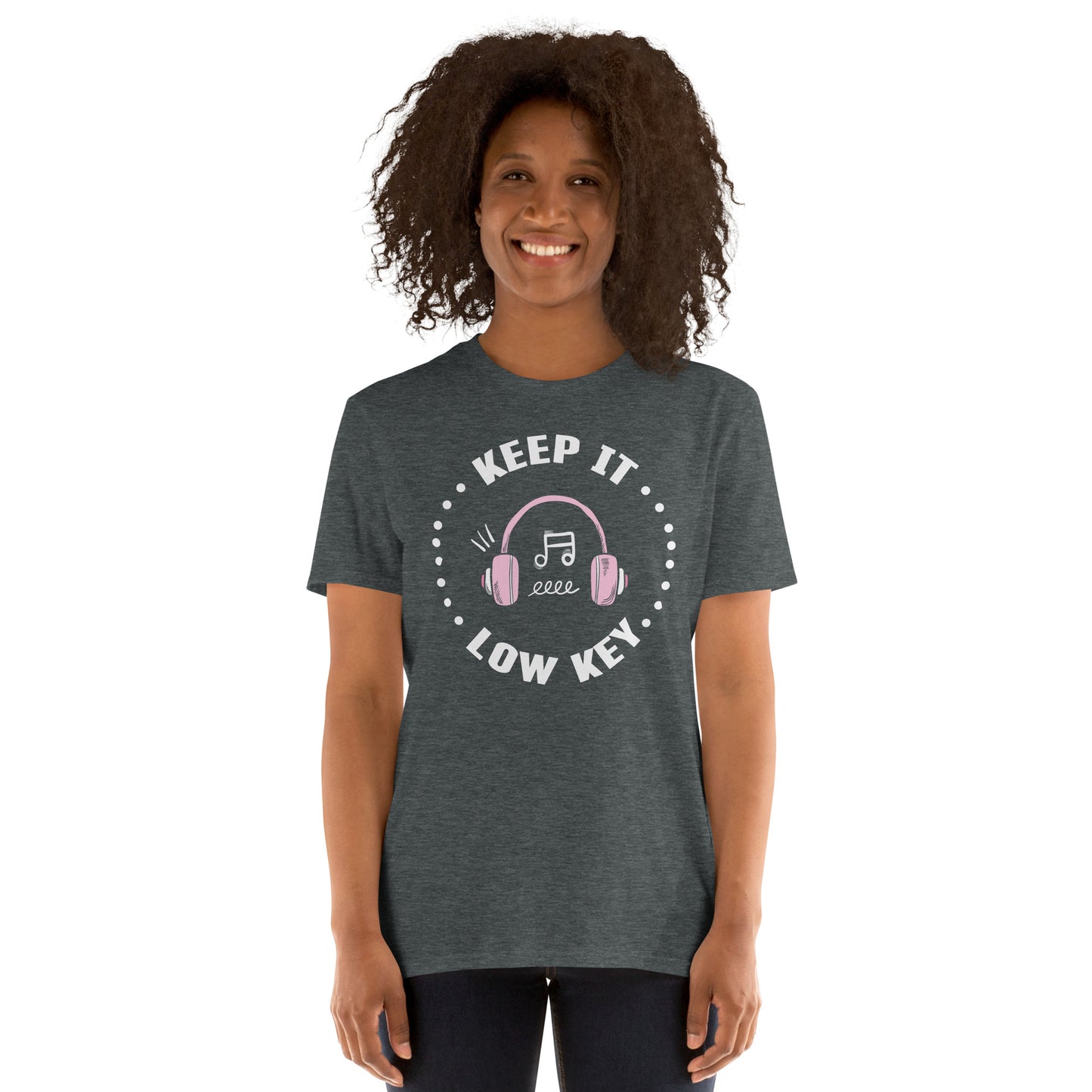 Keep It Low Key - Headphone T-Shirt