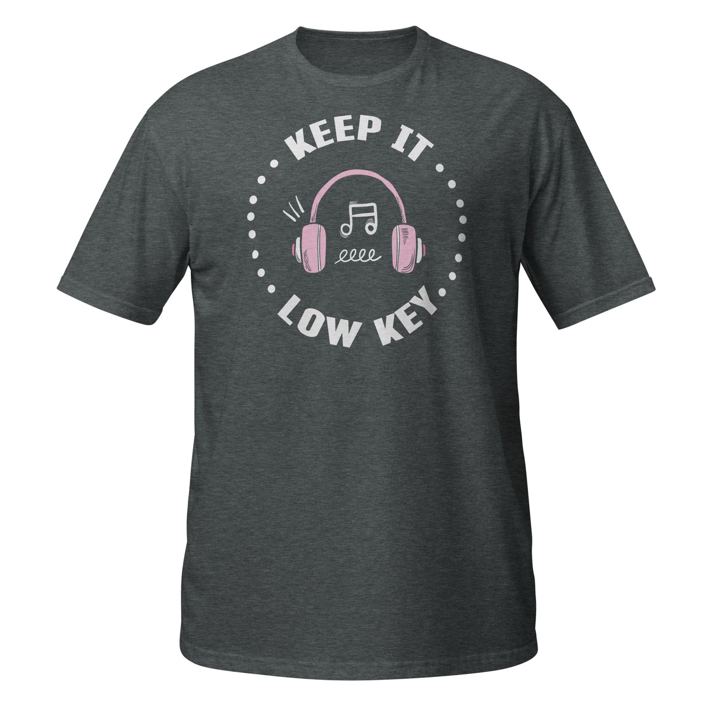 Keep It Low Key - Headphone T-Shirt