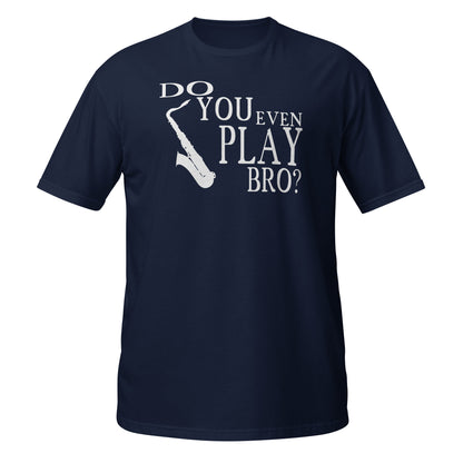 ¿Tocas siquiera, hermano? - Camiseta de saxofón