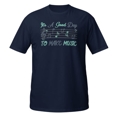 Camiseta "Es un buen día para hacer música"