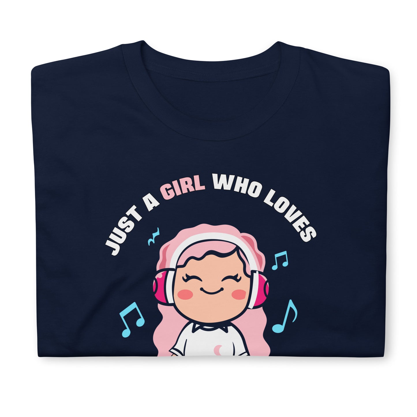 Just A Girl Who Loves Anime and Music T-Shirt