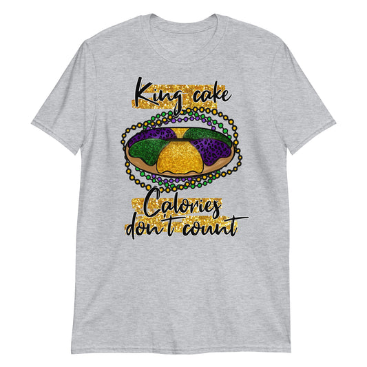 King Cake Calories Don’t Count Mardi Gras Tee