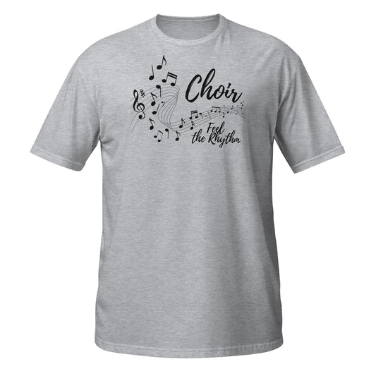 Feel the Rhythm Choir Shirt