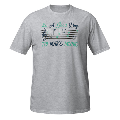 Camiseta "Es un buen día para hacer música"