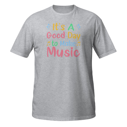 Camiseta "Es un buen día para hacer música"