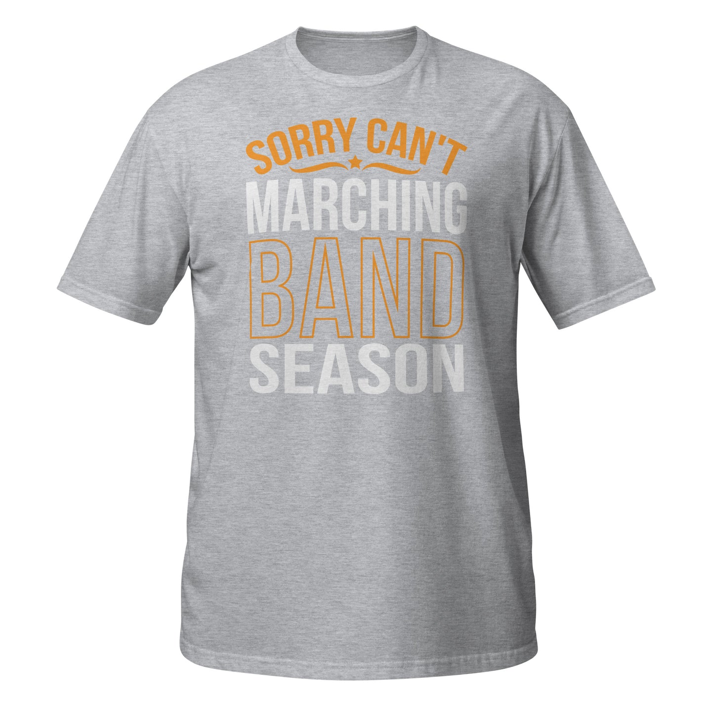 Sorry Can't Marching Band Season Tee