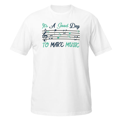 Camiseta "Es un buen día para hacer música"
