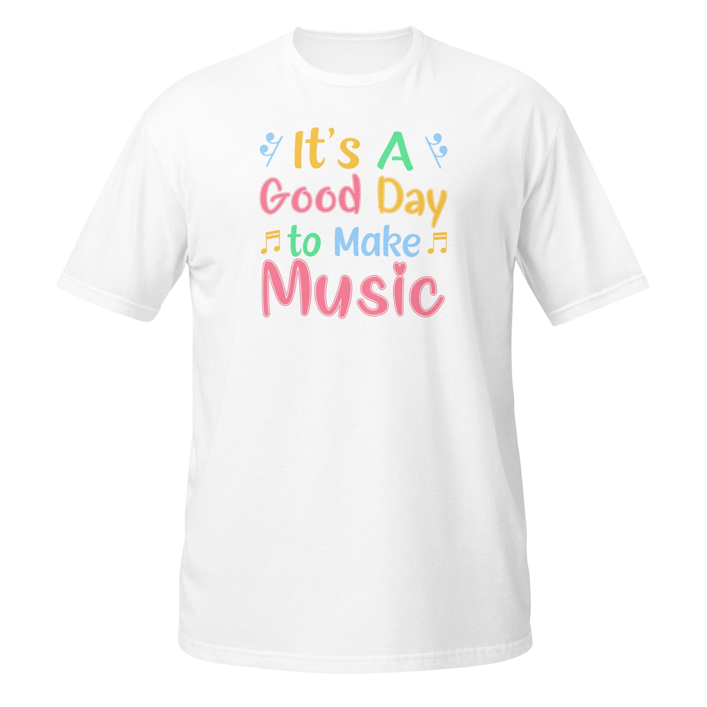 It's a Good Day to Make Music Shirt