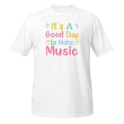 Camiseta "Es un buen día para hacer música"