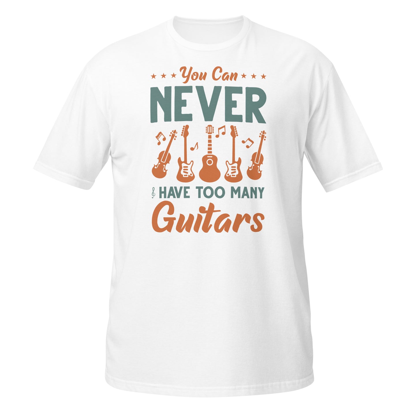 You Can Never Have Too Many Guitars Shirt