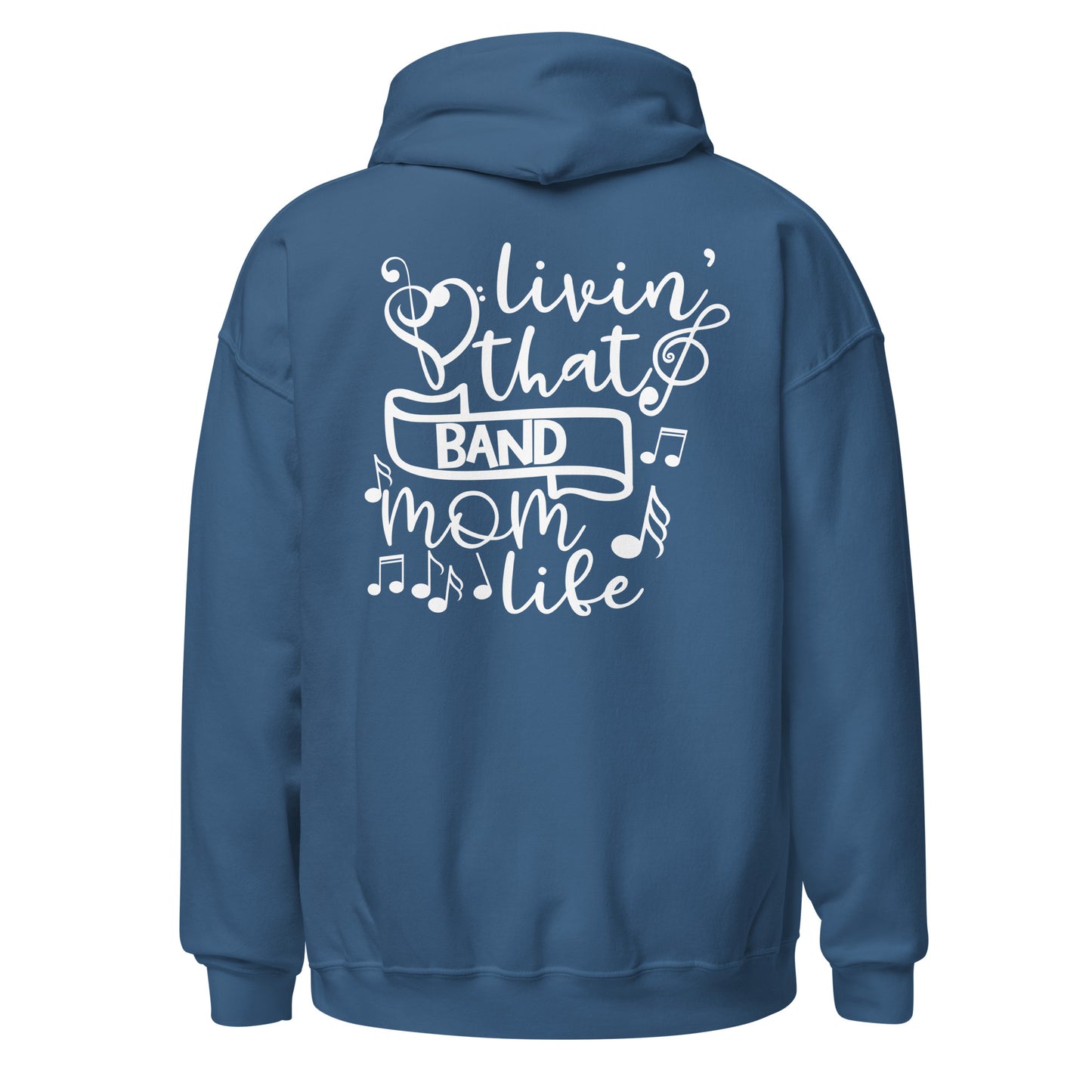 Livin’ That Band Mom Life Hoodie