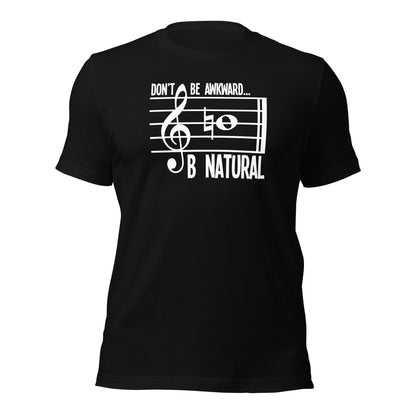Camiseta de música natural Don't Be Awkward B
