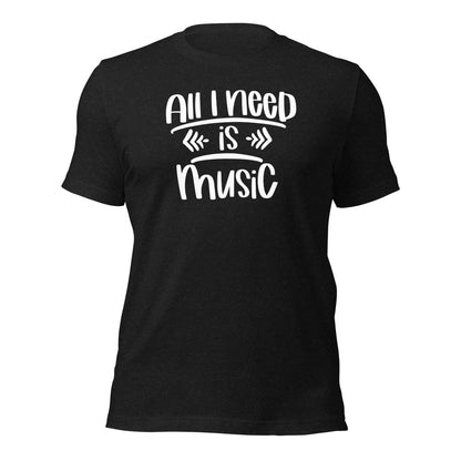 Camiseta "Todo lo que necesito es música"
