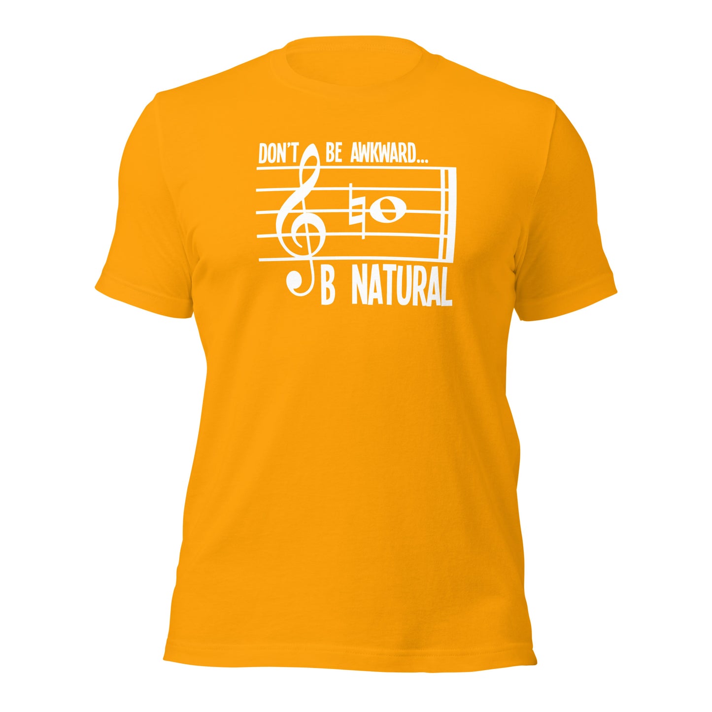 Don't Be Awkward B Natural Music Tee