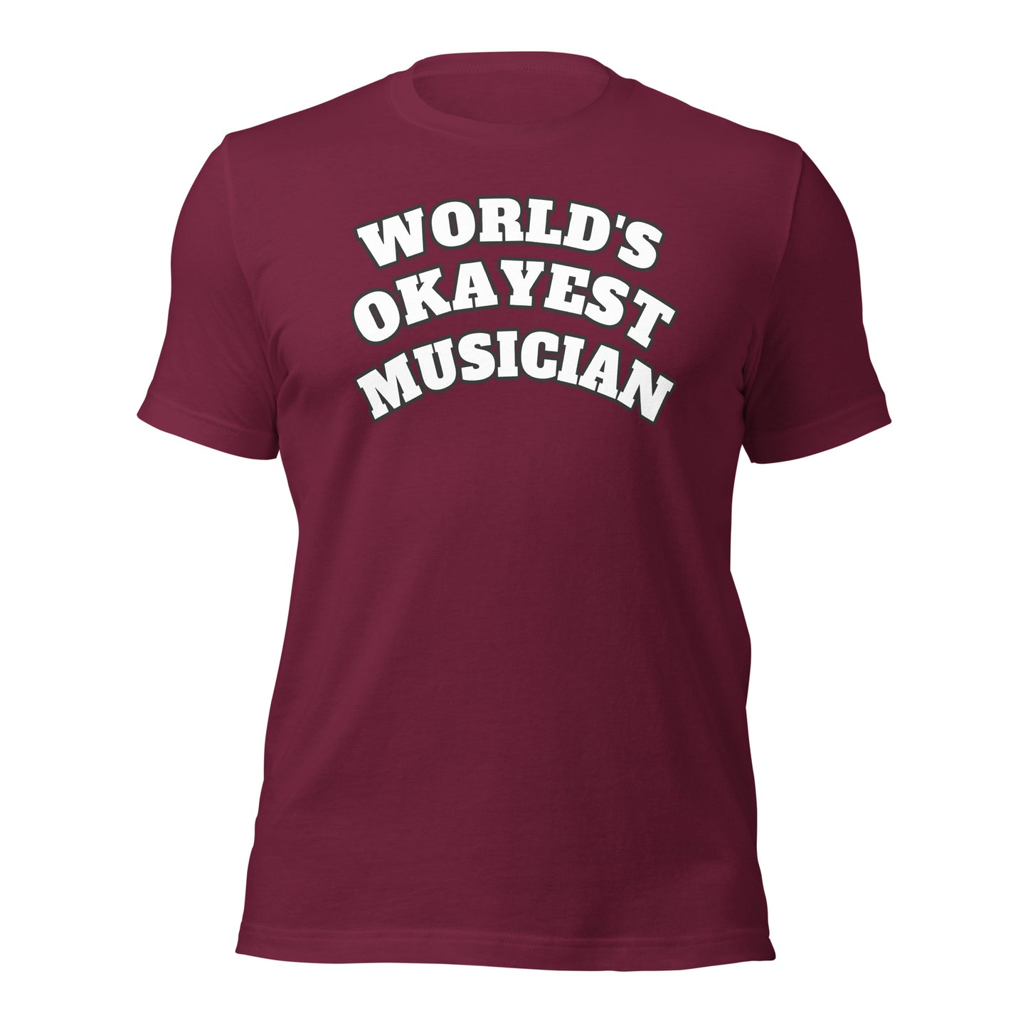 World's Okayest Musician Shirt