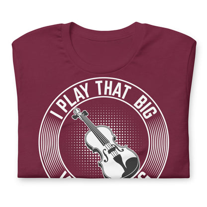 Toco ese gran violín - Camiseta de violonchelo