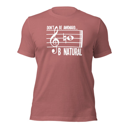 Camiseta de música natural Don't Be Awkward B