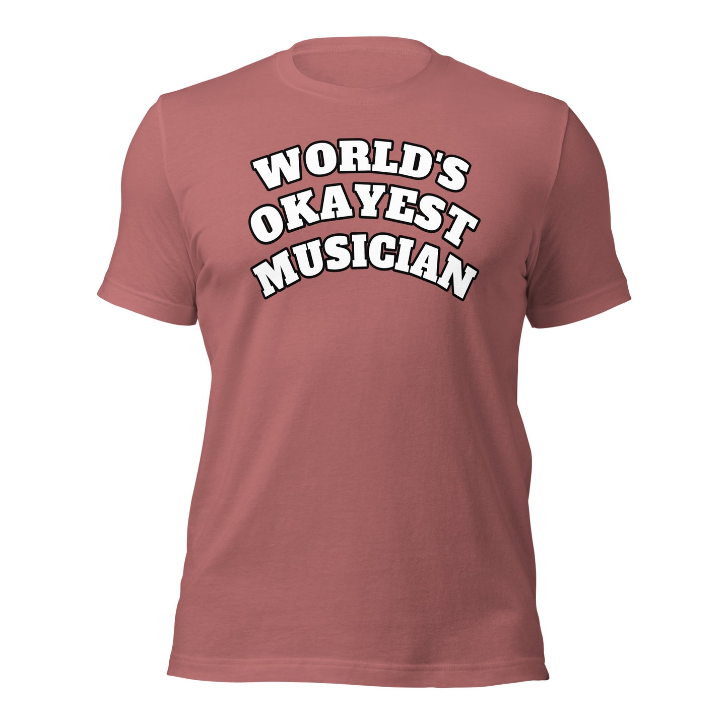 World's Okayest Musician Shirt