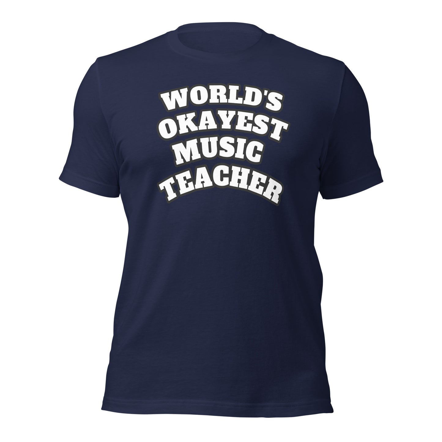 World's Okayest Music Teacher Shirt