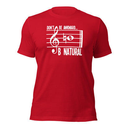 Camiseta de música natural Don't Be Awkward B