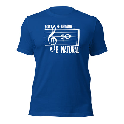 Camiseta de música natural Don't Be Awkward B