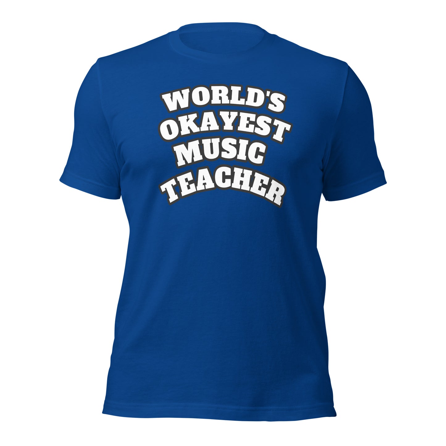 World's Okayest Music Teacher Shirt