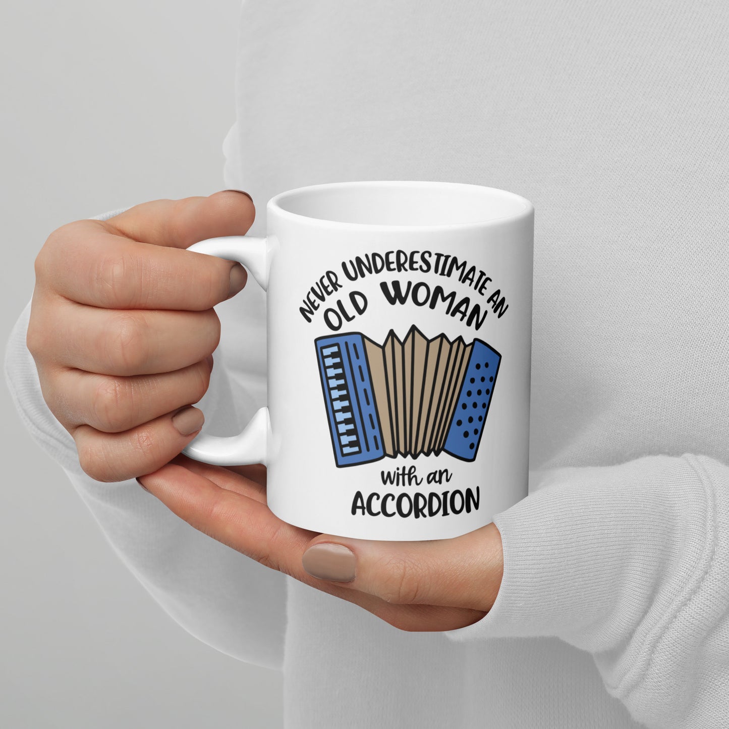 Never Underestimate An Old Woman with an Accordion Mug