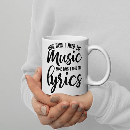 Taza Algunos días necesito la música, algunos días necesito la letra
